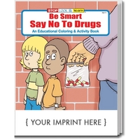 Be Smart, Say No to Drugs educational coloring and activity book.... from ASI...