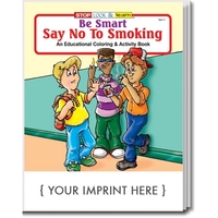 Be Smart, Say No to Smoking educational coloring and activity book.... from...