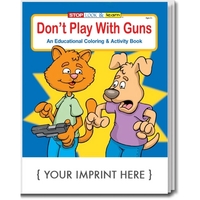 Don't Play With Guns educational coloring and activity book.... from ASI...