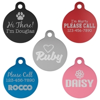 Anodized aluminum pet tag with round shape; measures 1.25" with engraving.......