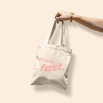 THIS IS FAST MAIN SQUEEZE - NATURAL CANVAS