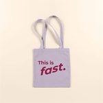 THIS IS FAST MAIN SQUEEZE - COLORED CANVAS