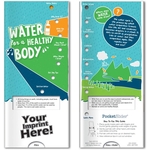 Pocket Slider™ - Water for a Healthy Body