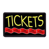 13" x 24" tickets simulated neon sign.... from ASI 30442 Above & Beyond...