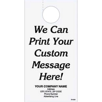 One part custom door hanger.... from ASI 52493 Ennis Inc