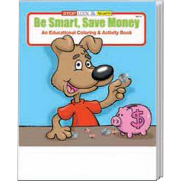Be Smart, Save Money coloring and activity book.... from ASI 45815 Coloring Book Solutions / Coloring Book Solutions™