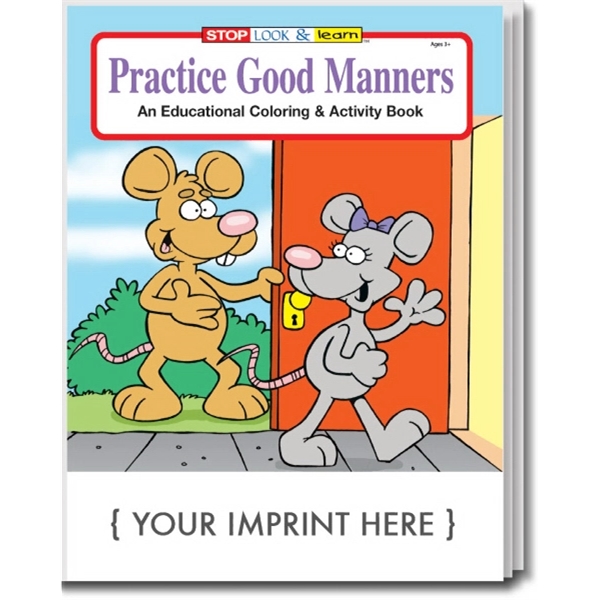 Practice Good Manners educational coloring and activity book.... from ASI 45815 Coloring Book Solutions / Coloring Book Solutions™