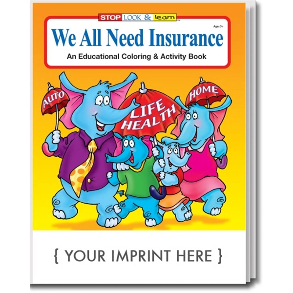 We All Need Insurance coloring and activity book.... from ASI 45815 Coloring Book Solutions / Coloring Book Solutions™