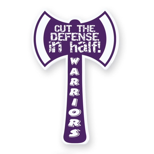 Hatchet rally sign imprinted on 4mm all weather plastic.... from ASI 93520 Ventura Inc