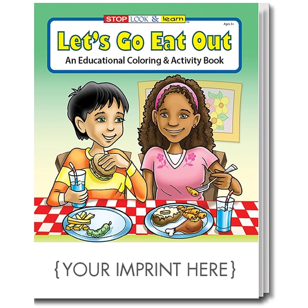 Coloring Book: Let's Go Eat Out coloring book.... from ASI 45815 Coloring Book Solutions / Coloring Book Solutions™