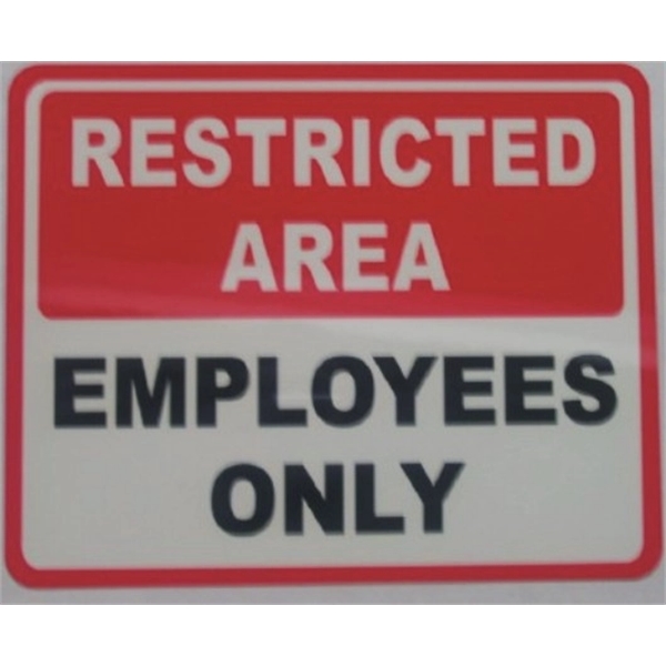 Color-printed sign measures 12" x 18" and is made of aluminum,... from ASI 92531 Unique Custom Products / UCP