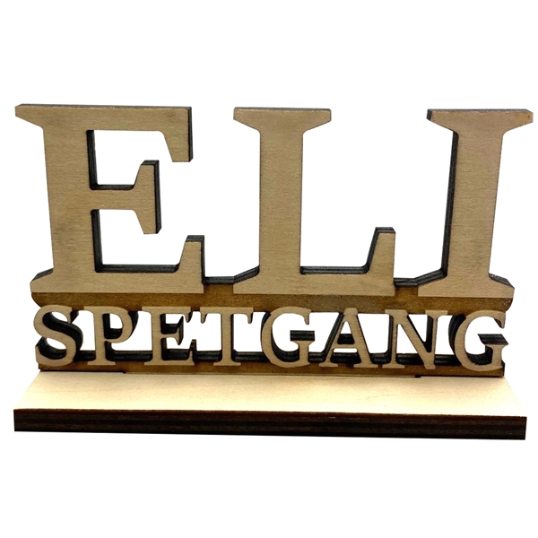 Standing wood sign made with a custom-cut profile & full-coverage laser... from ASI 61966 HPG / BCG Creations