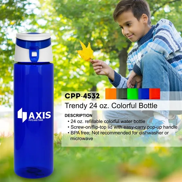 TRENDY 24 OZ. COLORFUL BOTTLE... from ASI 30208 A P Specialties / AP Specialties