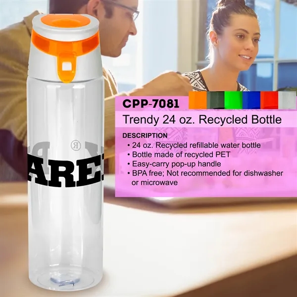 Trendy 24 oz. Recycled Bottle... from ASI 30208 A P Specialties / AP Specialties
