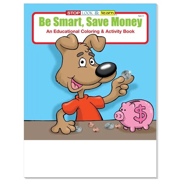 Coloring Book: Be Smart, Save Money... from ASI 40480 Koozie Group / Norwood