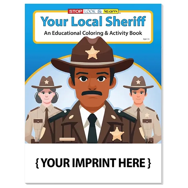 The Local Sheriff coloring book reminds children that law enforcement officers... from ASI 45815 Coloring Book Solutions