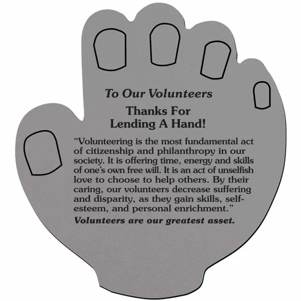 The Lend A Hand Jar Opener praises volunteers, honoring those who... from ASI 38980 Bay State Specialty Co