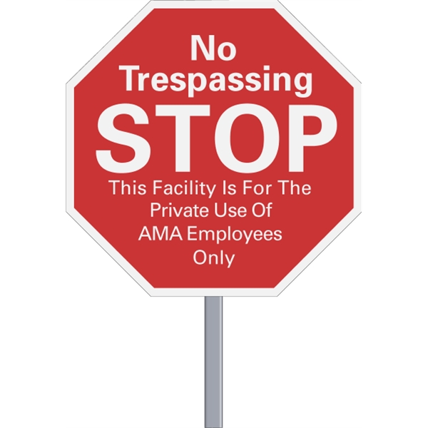 Octagon shaped security sign made of .055" white polyethylene with reflective... from ASI 89910 Stouse, LLC