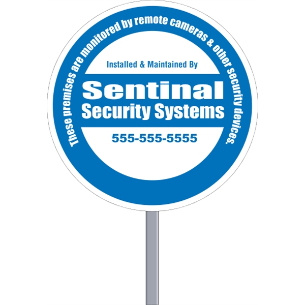 Circle shaped security sign made of .055" white polyethylene.... from ASI 89910 Stouse, LLC
