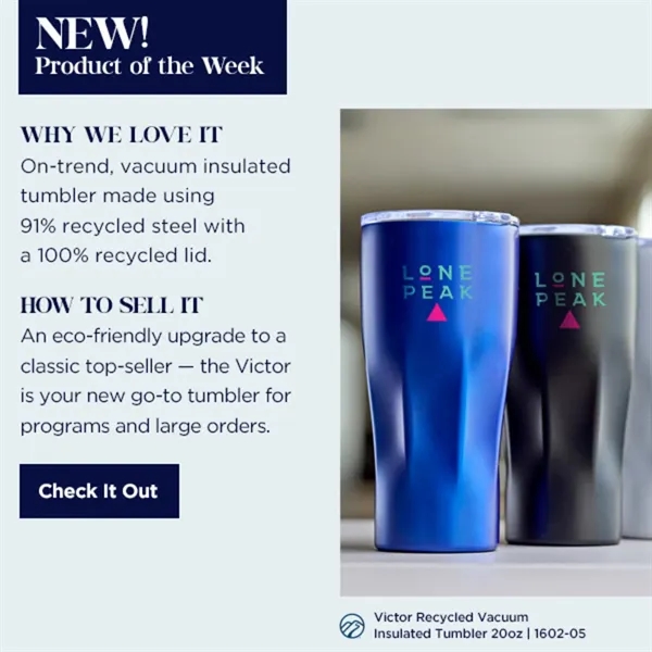 Victor Recycled Vacuum Insulated Tumbler 20oz... from ASI 66887 PCNA / Leeds