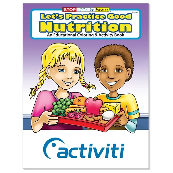 Coloring Book: Let's Practice Good Nutrition... from ASI 40480 Koozie Group / Norwood