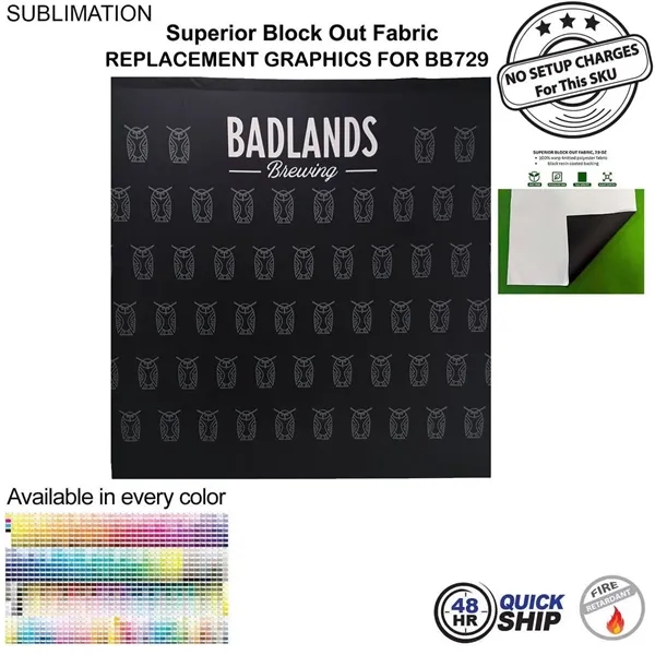 48Hr Quick Ship - Replacement Graphics Single sided 8'w x 8'h,... from ASI 53509 FIEL-Fairdeal Import & Export