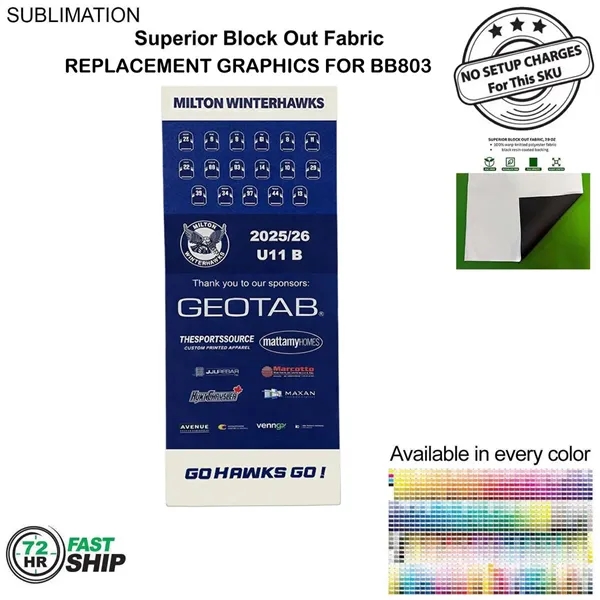 Item #BB904-2 72Hr Fast Ship - Graphics One sided for Frontlit SEG Banner