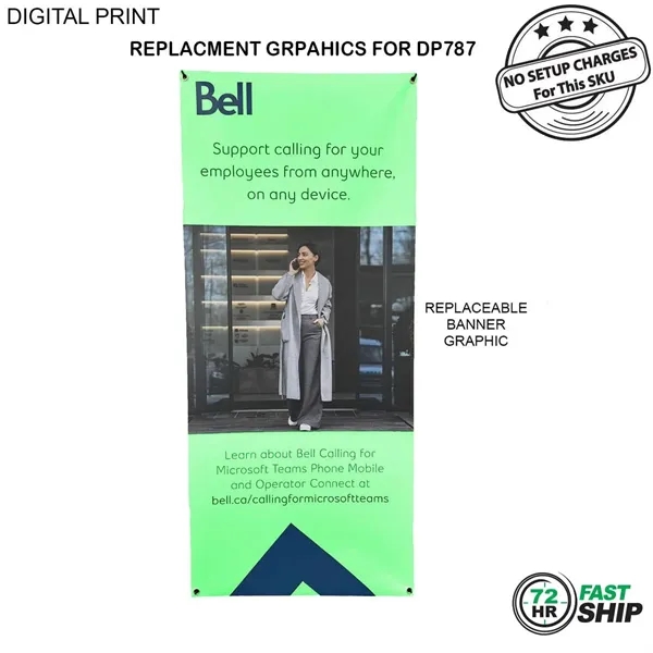Item #DP887-2 72Hr Fast Ship - Graphics only 32 x 72 for Tripod Banner
