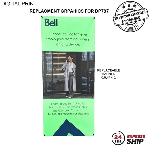 Item #DP887-4 24Hr Express Ship - Graphics only 32 x 72 for Tripod Banner