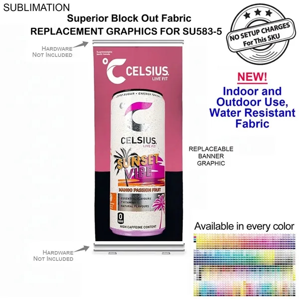 Replacement Graphics, 33.5x79, for premium retractable pull up banner, sublimated heavy... from ASI 53509 FIEL-Fairdeal Import & Export