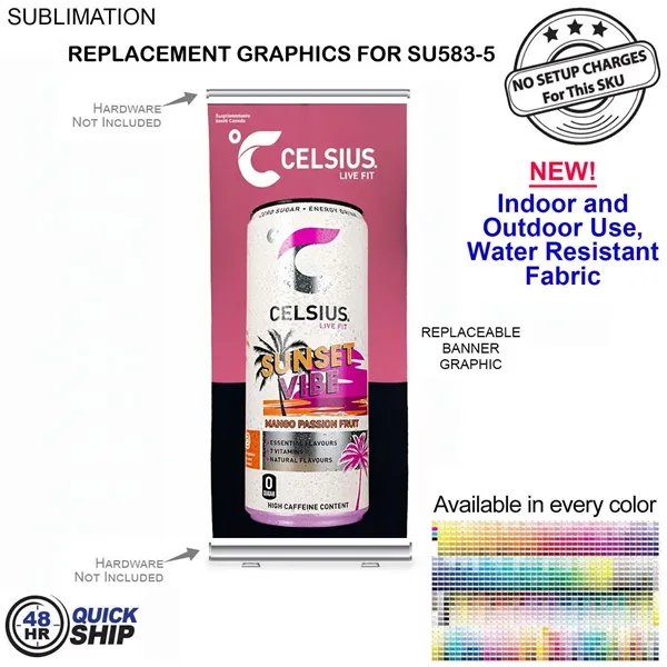 72Hr Fast Ship - Replacement graphics, 33.5x79, for premium retractable pull... from ASI 53509 FIEL-Fairdeal Import & Export
