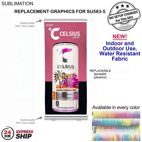 24Hr Express Ship - Replacement graphics, 33.5x79, for premium retractable pull... from ASI 53509 FIEL-Fairdeal Import & Export