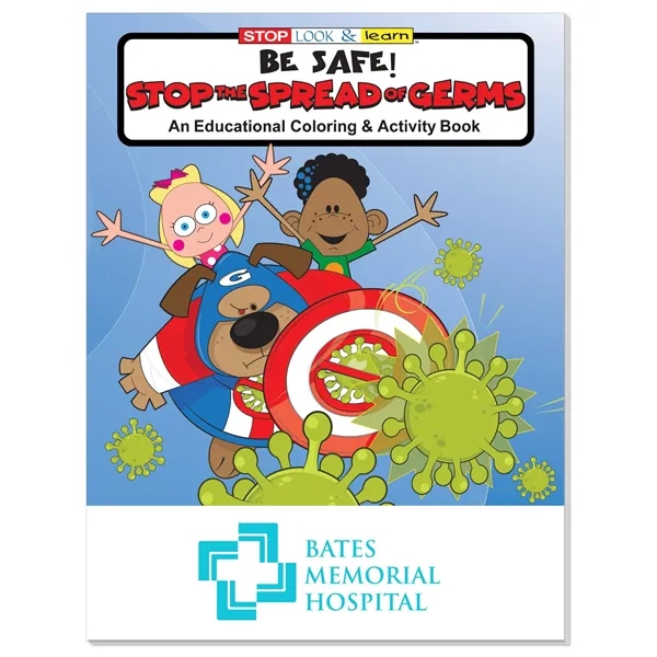 Coloring Book: Be Safe: Stop the Spread of Germs... from ASI 40480 Koozie Group / Norwood