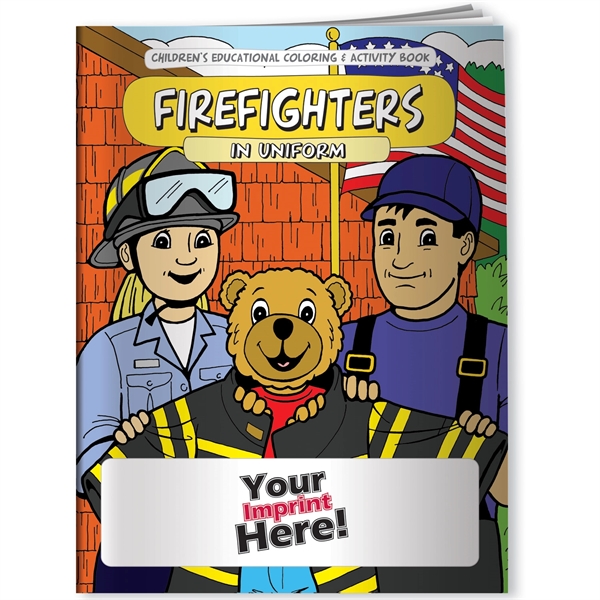 Coloring Book - Firefighters in Uniform... from ASI 54100 Fields Manufacturing Inc / Better Life Line