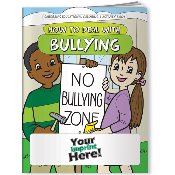 Coloring Book - How to Deal with Bullying... from ASI 54100 Fields Manufacturing Inc / Better Life Line
