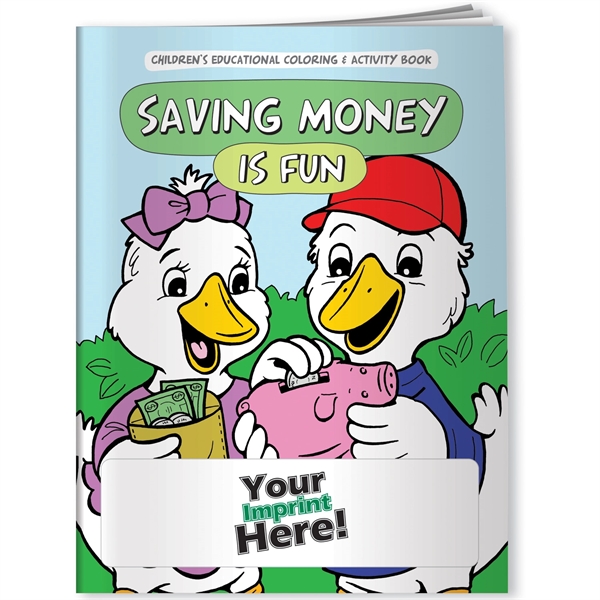 Coloring Book - Saving Money is Fun... from ASI 54100 Fields Manufacturing Inc / Better Life Line