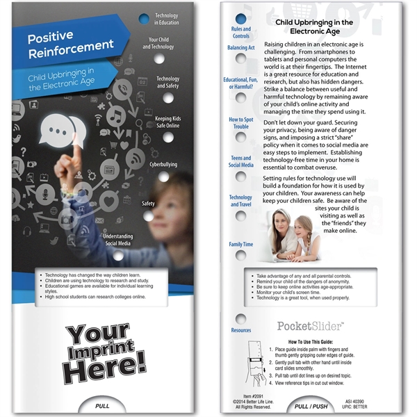 Pocket Slider™ - Positive Reinforcements with Child Upbringing in the Electronic... from ASI 54100 Fields Manufacturing Inc / Better Life Line