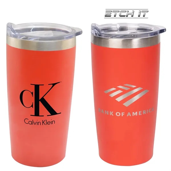 Item #DRK1990-E 20 oz Double Wall SS Vacuum Tumbler Powder Coated