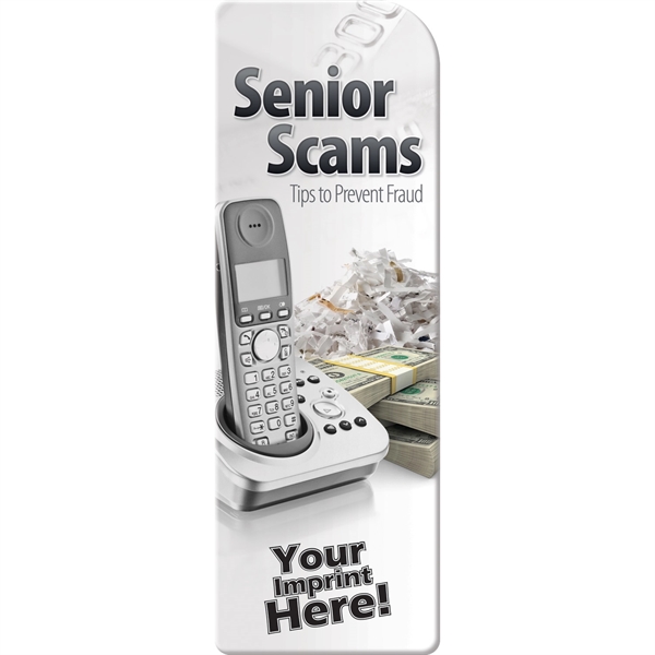 Bookmark - Senior Scams... from ASI 54100 Fields Manufacturing Inc / Better Life Line