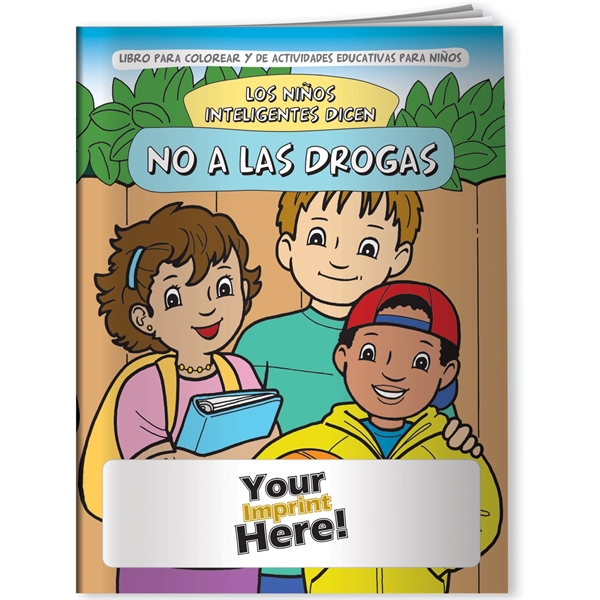 Coloring Book - Smart Kids Say No to Drugs... from ASI 54100 Fields Manufacturing Inc / Better Life Line