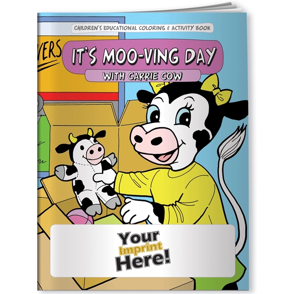 Coloring Book - It's Moo-ving Day... from ASI 54100 Fields Manufacturing Inc / Better Life Line