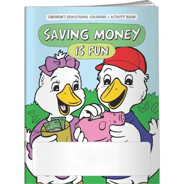 Coloring Book - Saving Money is Fun... from ASI 54100 Fields Manufacturing Inc / Better Life Line