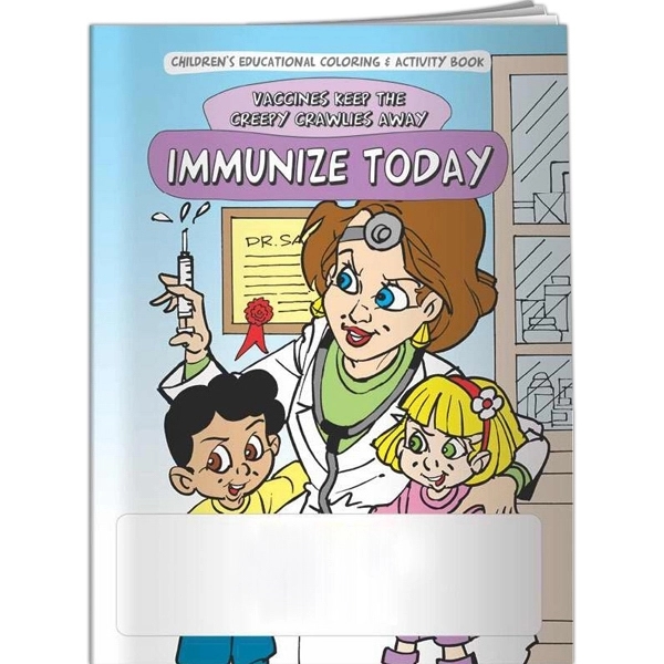 Coloring Book - Immunize Today... from ASI 54100 Fields Manufacturing Inc / Better Life Line