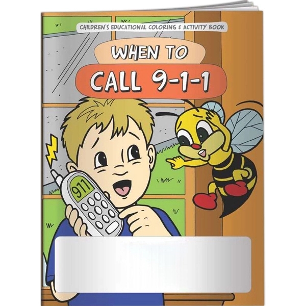 Coloring Book - When to Call 9-1-1... from ASI 54100 Fields Manufacturing Inc / Better Life Line