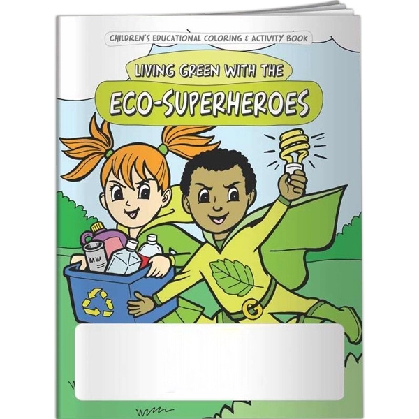 Coloring Book - Eco-Superheroes... from ASI 54100 Fields Manufacturing Inc / Better Life Line