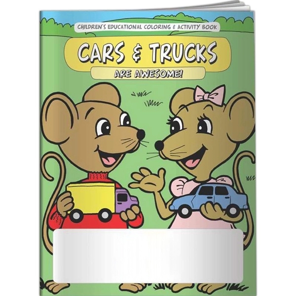 Coloring Book - Cars & Trucks Are Awesome!... from ASI 54100 Fields Manufacturing Inc / Better Life Line
