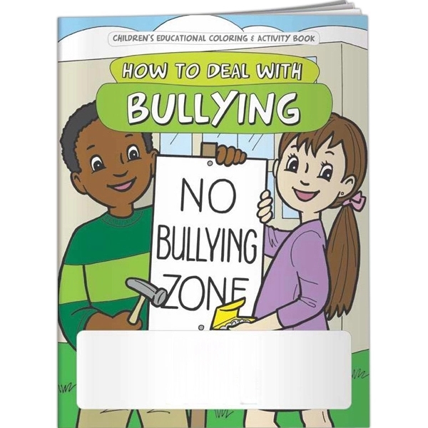 Coloring Book - How to Deal with Bullying... from ASI 54100 Fields Manufacturing Inc / Better Life Line