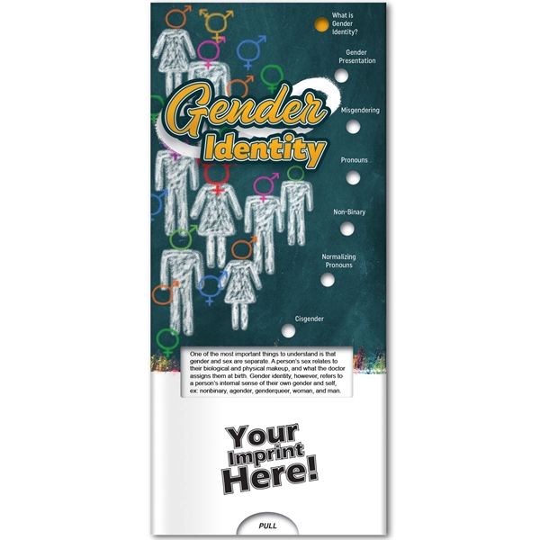 Pocket slider that outlines the basics of understanding gender identities.... from ASI 54100 Fields Manufacturing Inc / Better Life Line