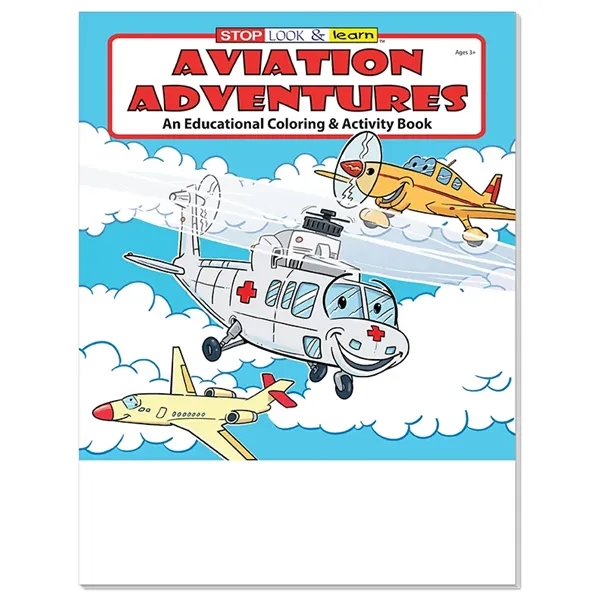 COLORING SET:  Aviation Adventures Coloring and activity book fun pack... from ASI 45815 Coloring Book Solutions / Coloring Book Solutions™