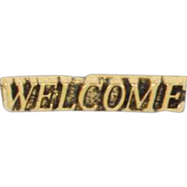 Stock cast welcome lapel pin with butterfly clutch. Blank.... from ASI 93235 Valley Casting Inc